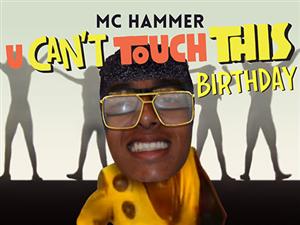 You Can't Touch This 